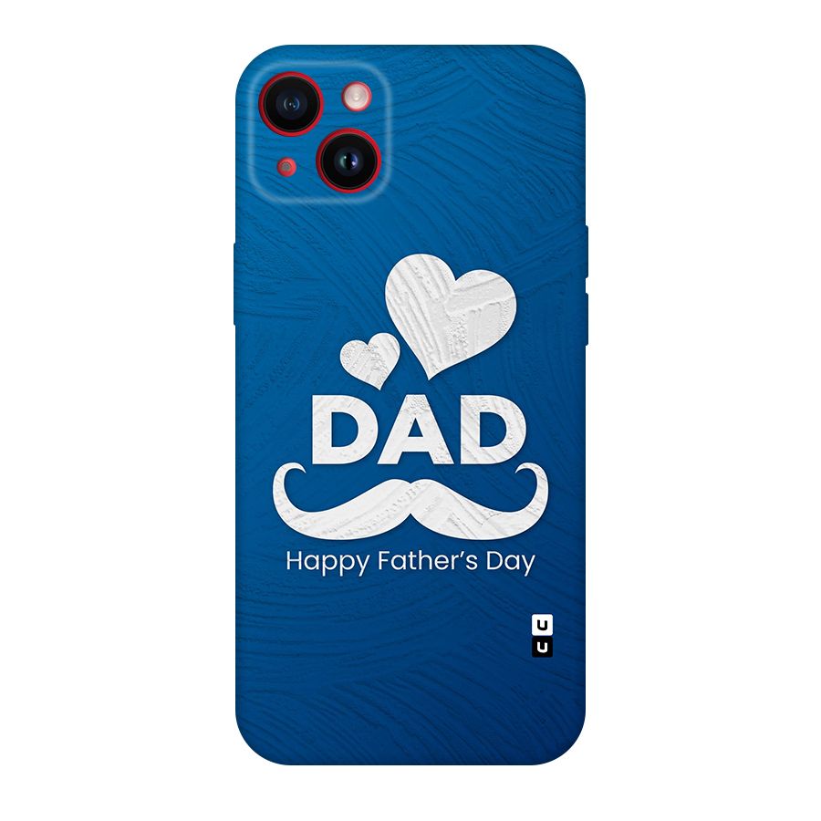 Dad Happy Fathers Day Original Polycarbonate Back Case for iPhone 14 Plus