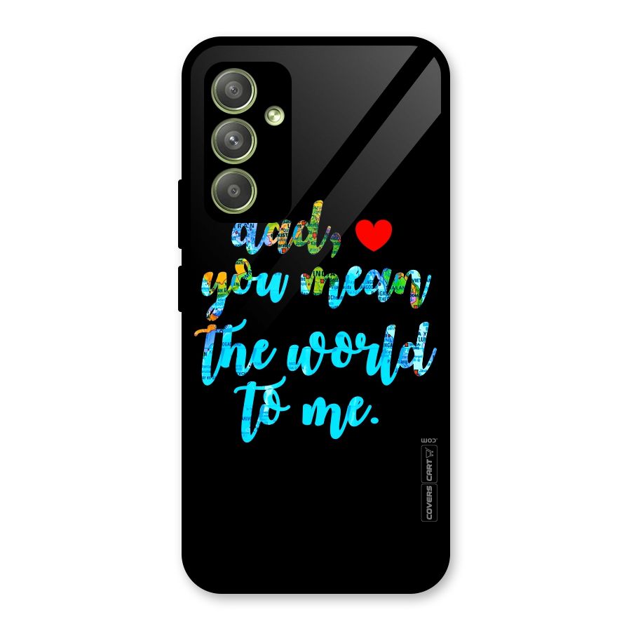 Dad You Mean World to Me Glass Back Case for Galaxy A54