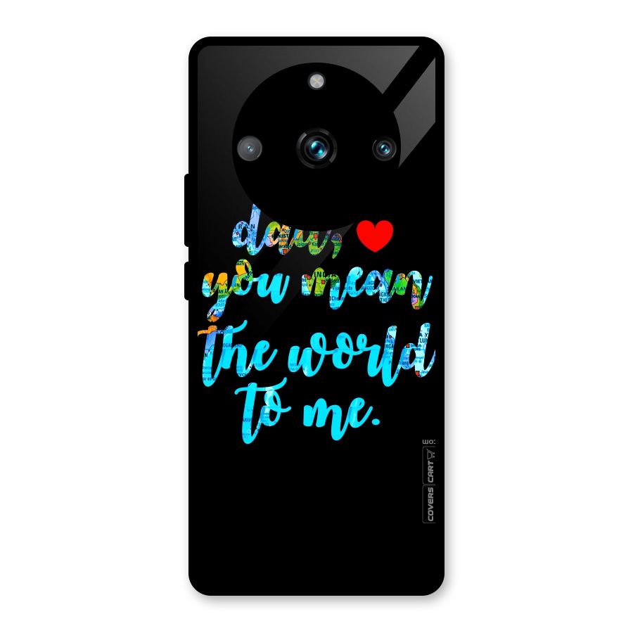 Dad You Mean World to Me Glass Back Case for Realme Narzo 60 Pro