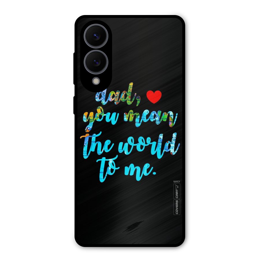 Dad You Mean World to Me Metal Back Case for Galaxy S25 Edge