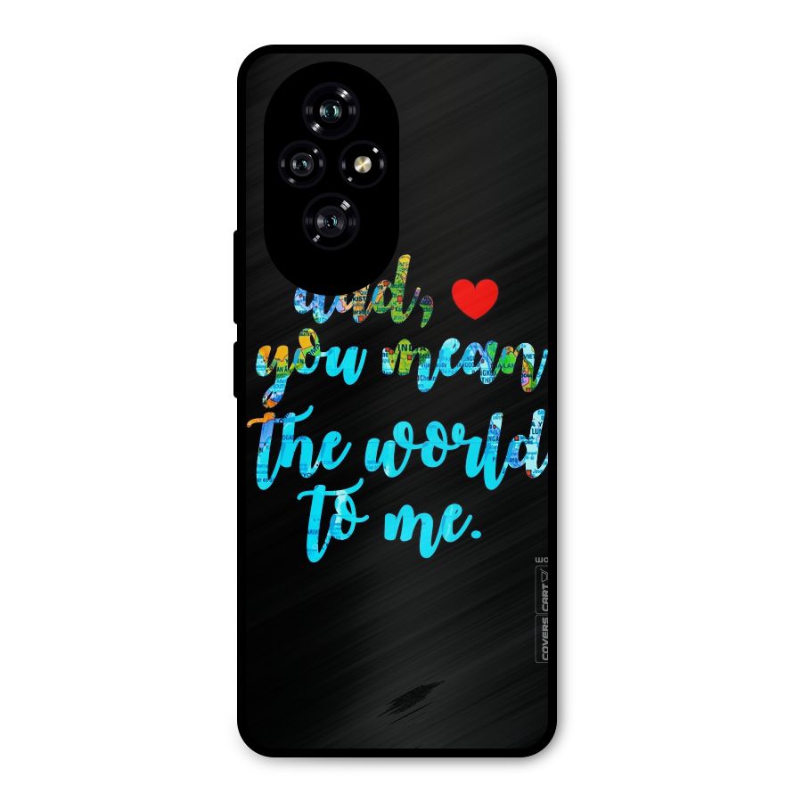 Dad You Mean World to Me Metal Back Case for Honor 200