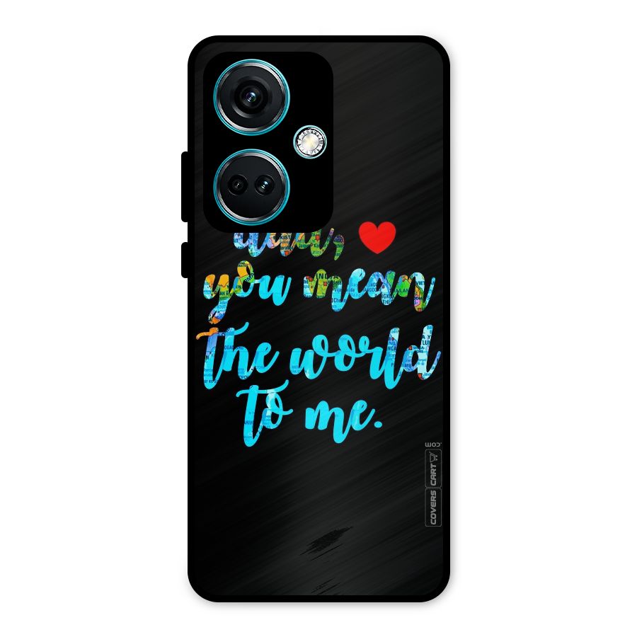 Dad You Mean World to Me Metal Back Case for OnePlus Nord CE 3 5G