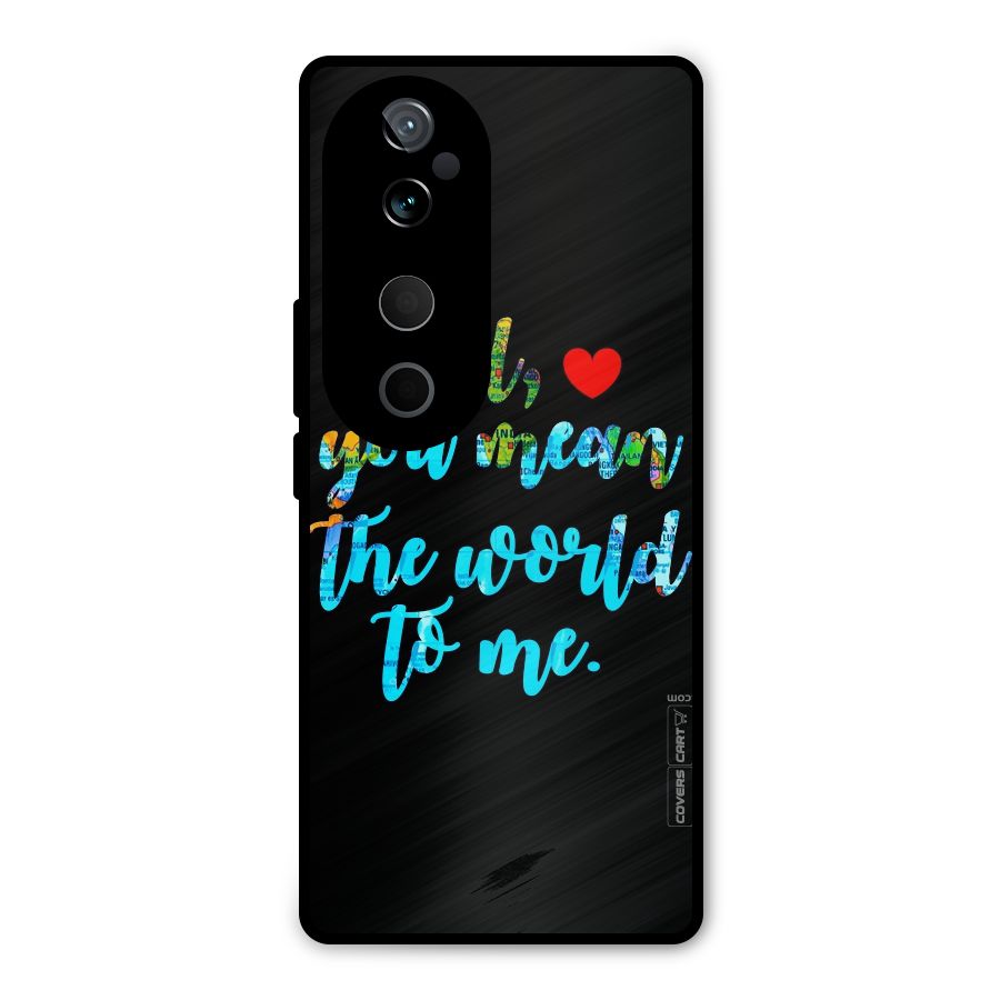 Dad You Mean World to Me Metal Back Case for Vivo T3 Ultra