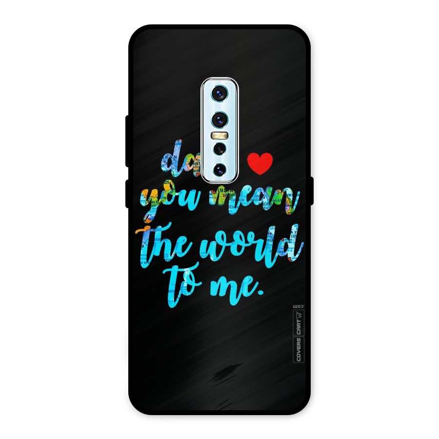 Dad You Mean World to Me Metal Back Case for Vivo V17 Pro