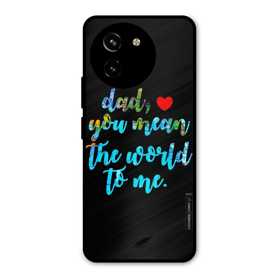 Dad You Mean World to Me Metal Back Case for Vivo Y200i