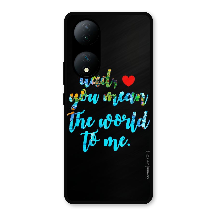 Dad You Mean World to Me Metal Back Case for iQOO Z7s