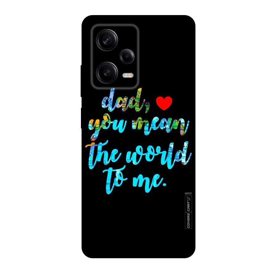 Dad You Mean World to Me Original Polycarbonate Back Case for Redmi Note 12 Pro