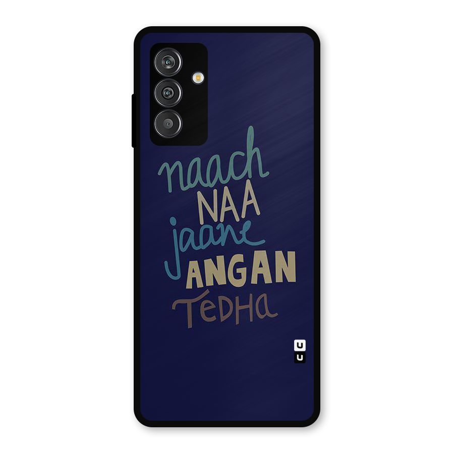 Dance Words Metal Back Case for Galaxy F13