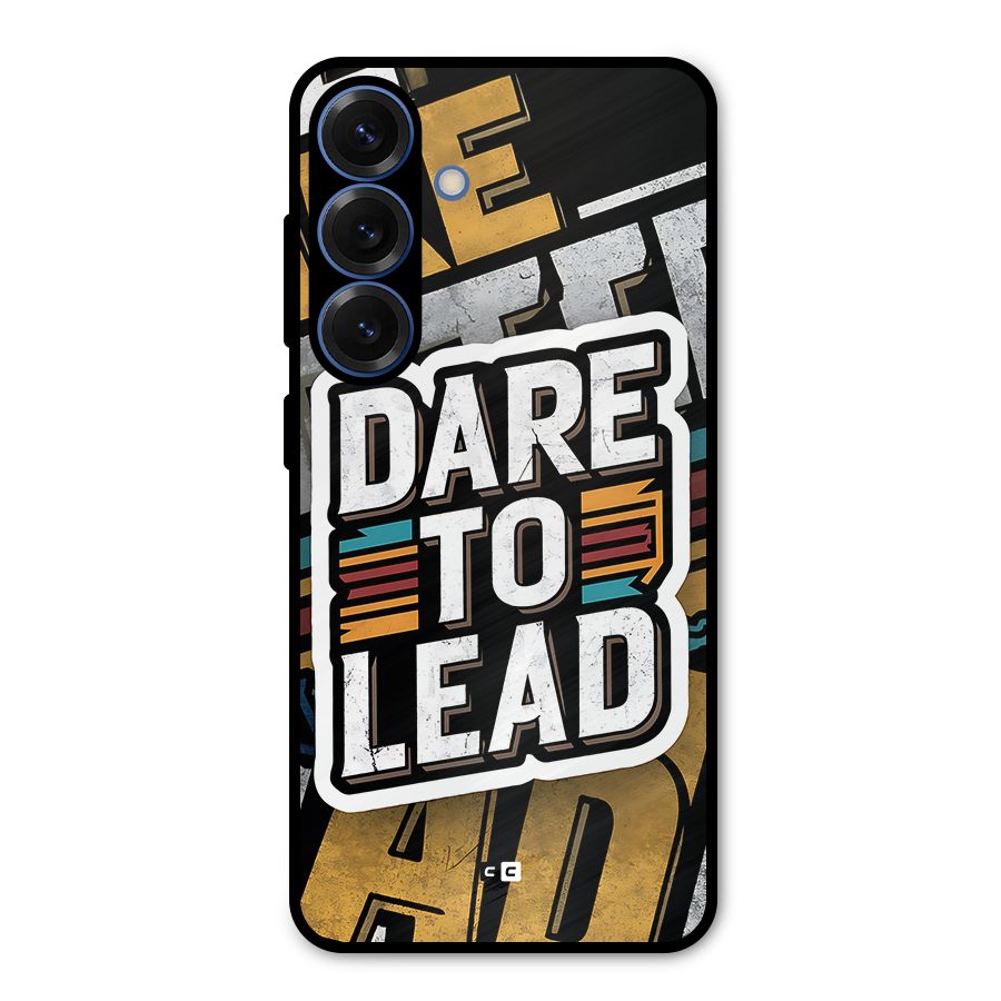 Dare To Lead Metal Back Case for Galaxy S25