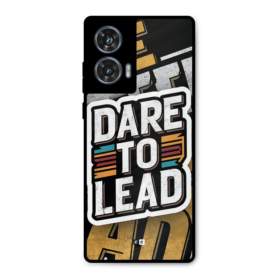 Dare To Lead Metal Back Case for Motorola Edge 50 Fusion