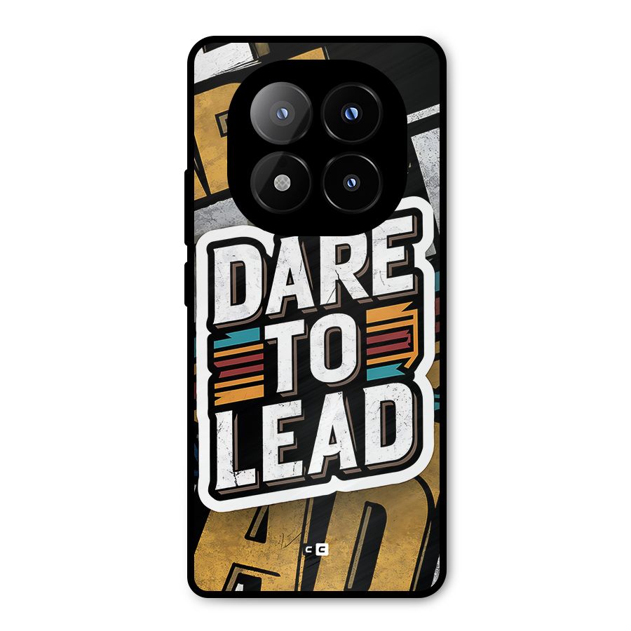 Dare To Lead Metal Back Case for Redmi Note 14 Pro Plus 5G