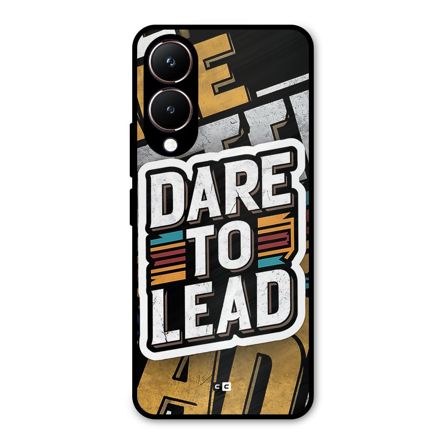 Dare To Lead Metal Back Case for Vivo Y28