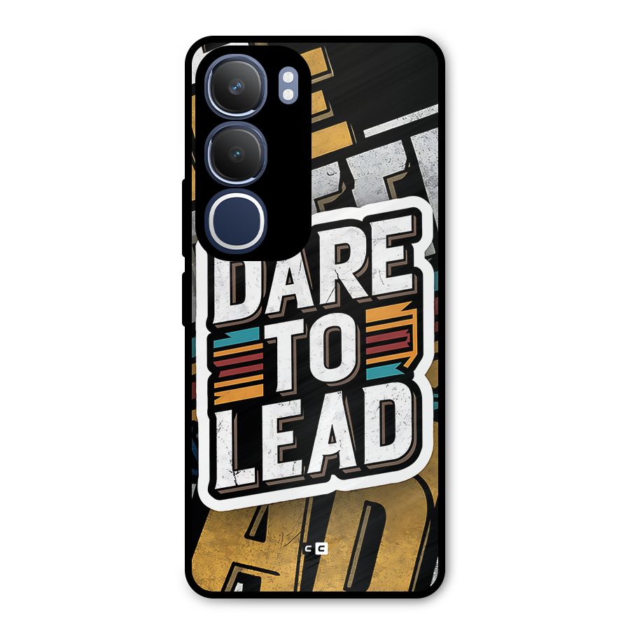 Dare To Lead Metal Back Case for Vivo Y29