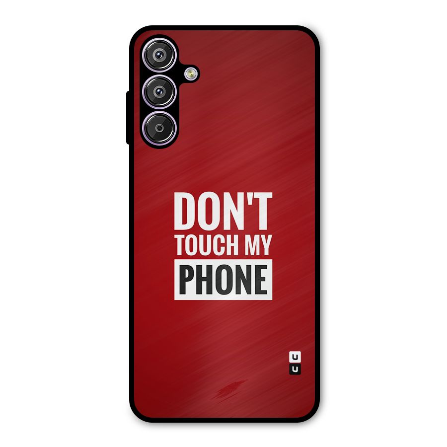 Dare To Touch Metal Back Case for Galaxy F15
