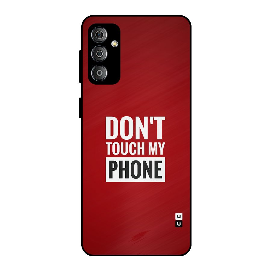 Dare To Touch Metal Back Case for Galaxy F23