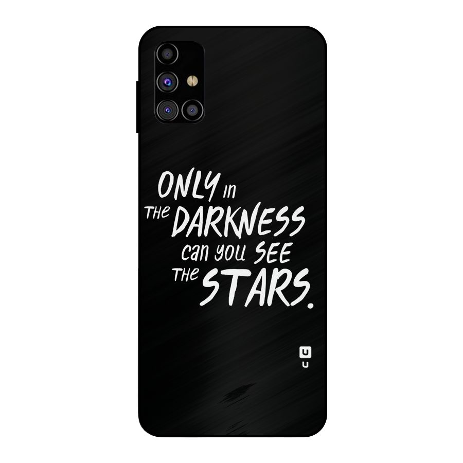 Darkness and the Stars Metal Back Case for Galaxy M31s