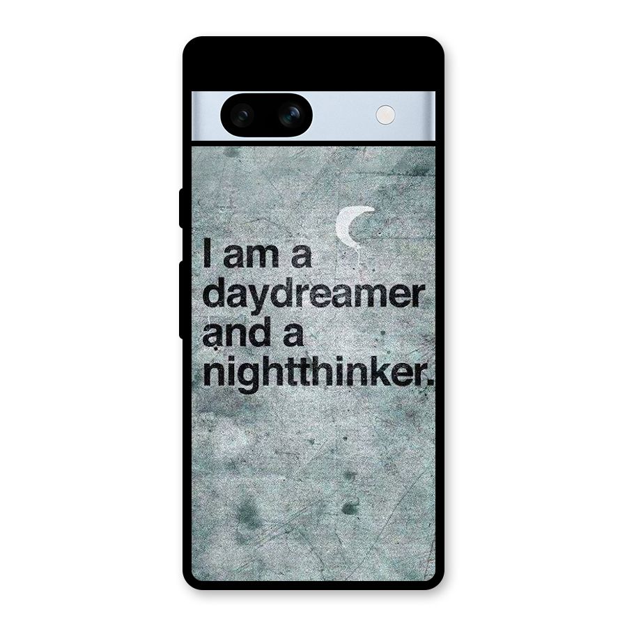 Day Dreamer Night Thinker Glass Back Case for Google Pixel 7a