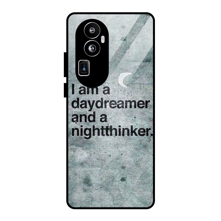 Day Dreamer Night Thinker Glass Back Case for Oppo Reno10 Pro Plus