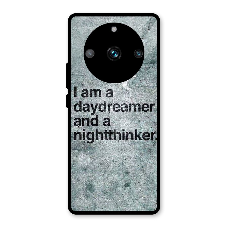 Day Dreamer Night Thinker Glass Back Case for Realme 11 Pro Plus