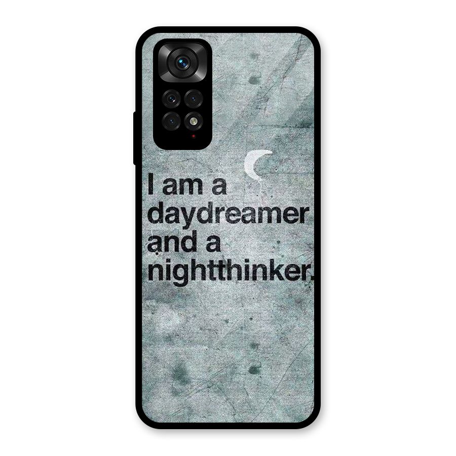 Day Dreamer Night Thinker Glass Back Case for Redmi Note 11S