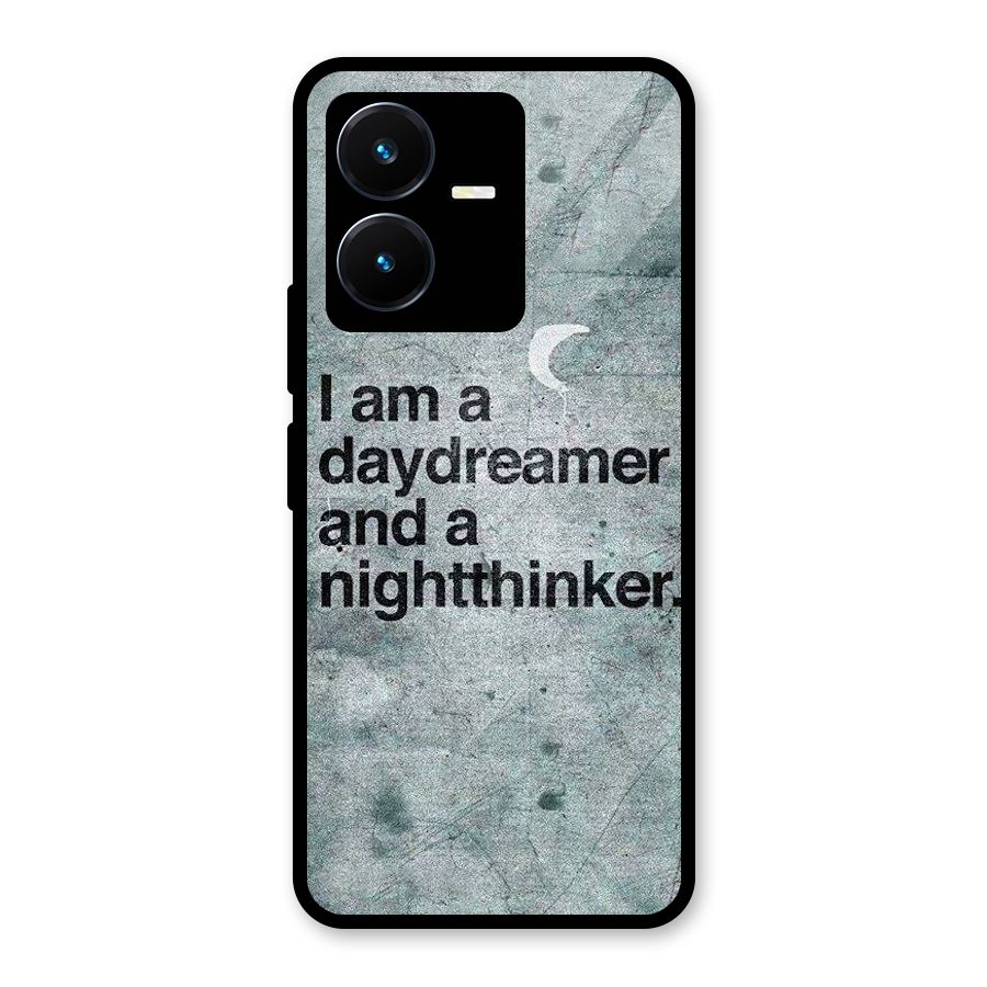 Day Dreamer Night Thinker Glass Back Case for Vivo Y22s