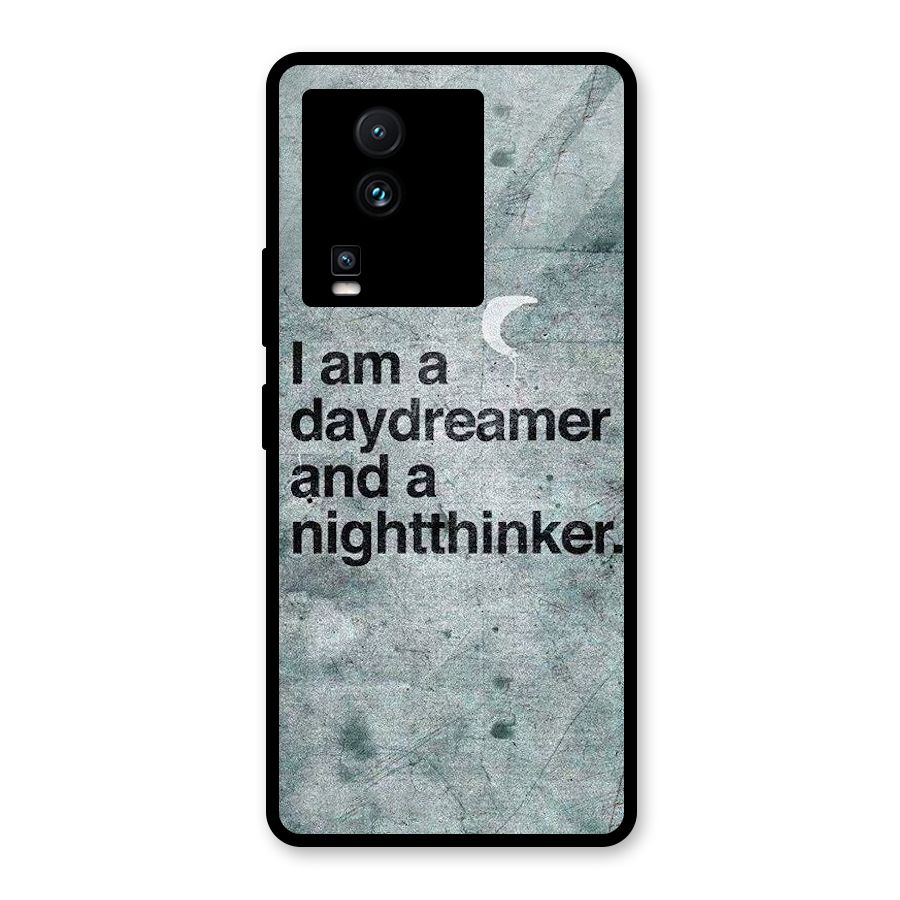 Day Dreamer Night Thinker Glass Back Case for Vivo iQOO Neo 7 Pro