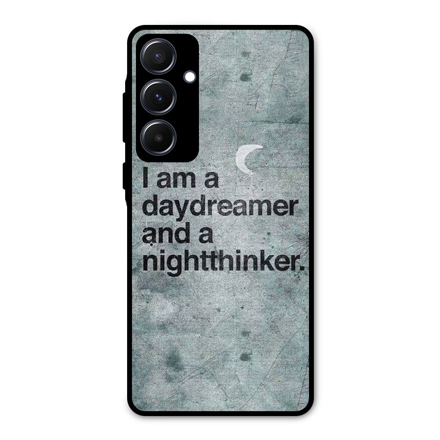 Day Dreamer Night Thinker Metal Back Case for Galaxy A55