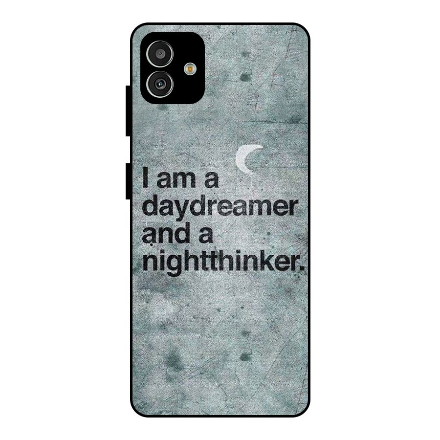 Day Dreamer Night Thinker Metal Back Case for Galaxy M13 5G