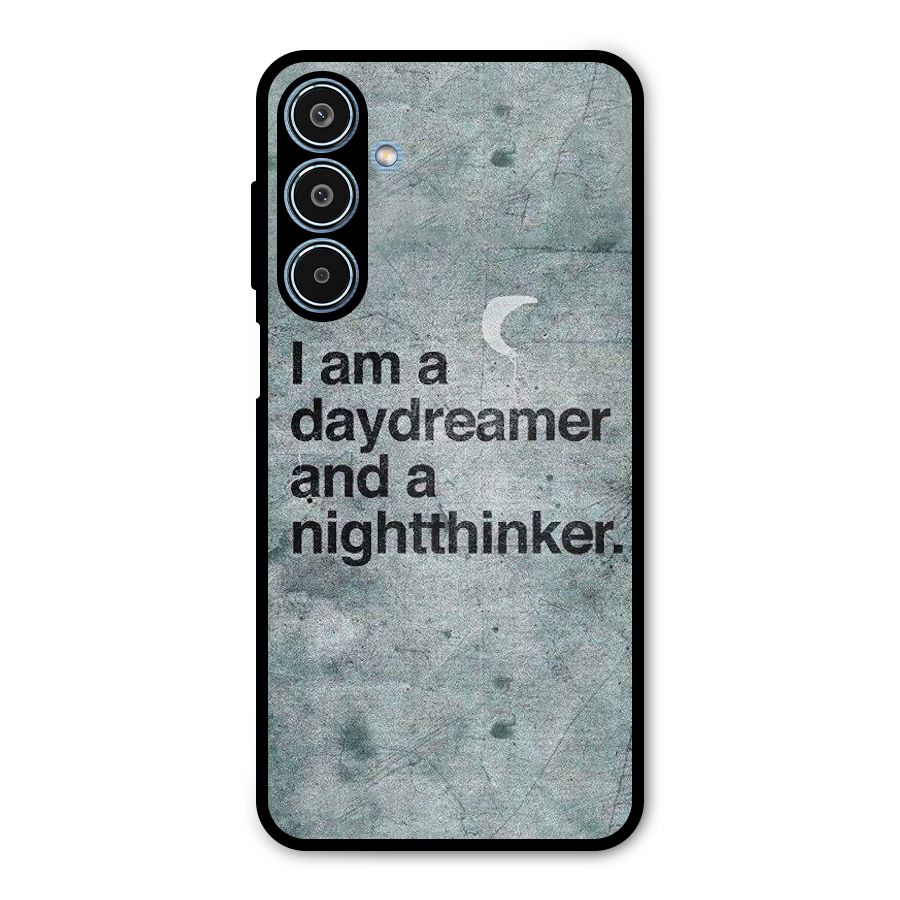 Day Dreamer Night Thinker Metal Back Case for Galaxy M35