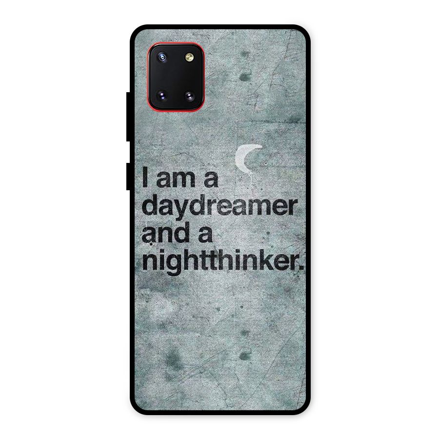 Day Dreamer Night Thinker Metal Back Case for Galaxy Note 10 Lite