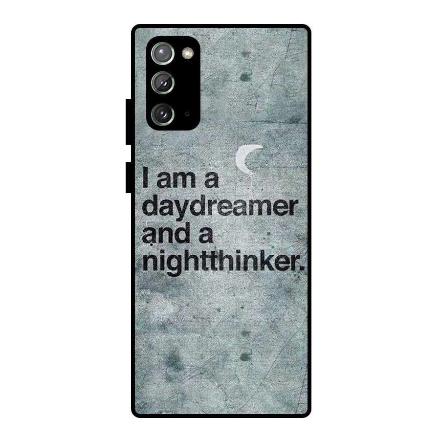 Day Dreamer Night Thinker Metal Back Case for Galaxy Note 20