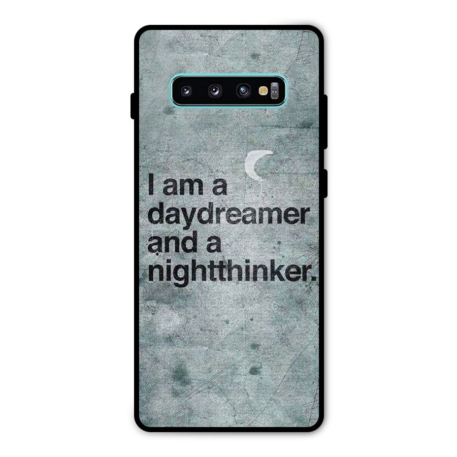 Day Dreamer Night Thinker Metal Back Case for Galaxy S10 Plus