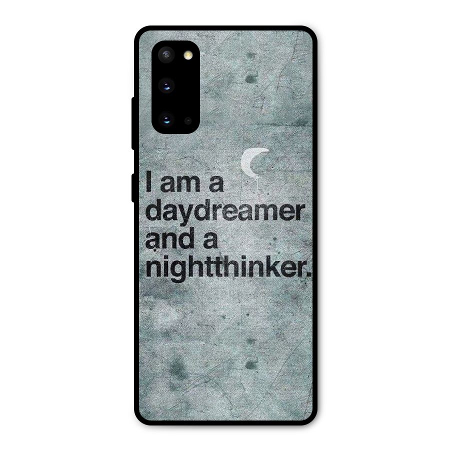 Day Dreamer Night Thinker Metal Back Case for Galaxy S20