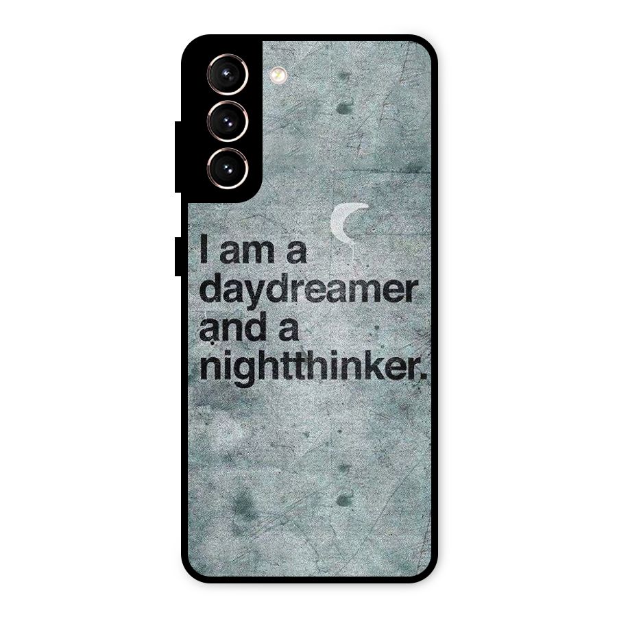Day Dreamer Night Thinker Metal Back Case for Galaxy S21 5G