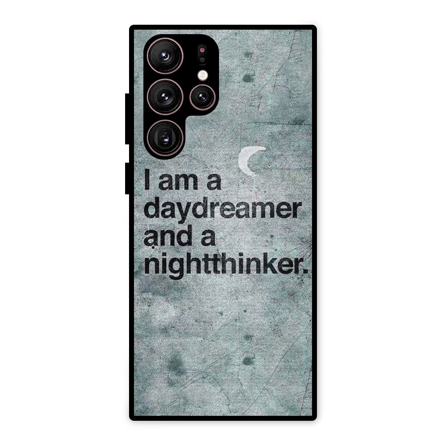 Day Dreamer Night Thinker Metal Back Case for Galaxy S22 Ultra 5G