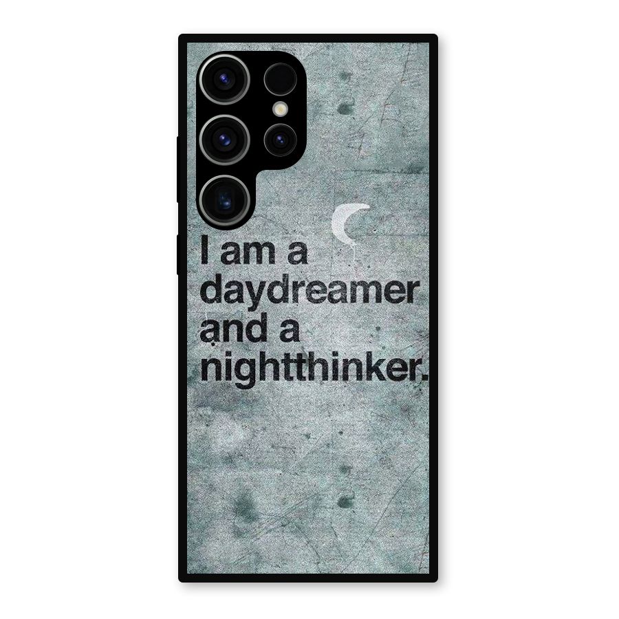 Day Dreamer Night Thinker Metal Back Case for Galaxy S23 Ultra