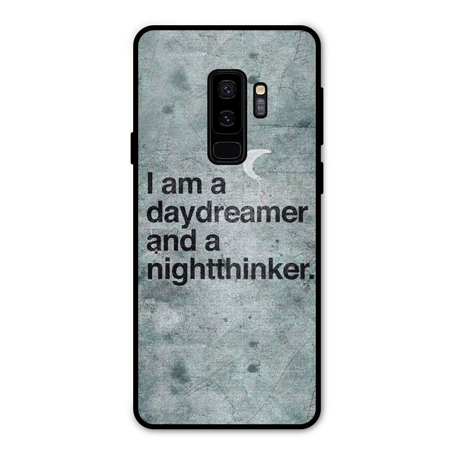 Day Dreamer Night Thinker Metal Back Case for Galaxy S9 Plus