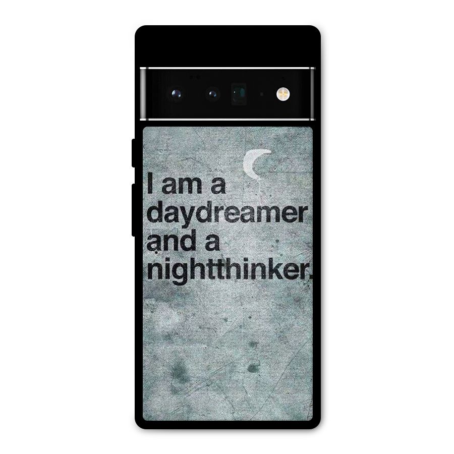 Day Dreamer Night Thinker Metal Back Case for Google Pixel 6 Pro