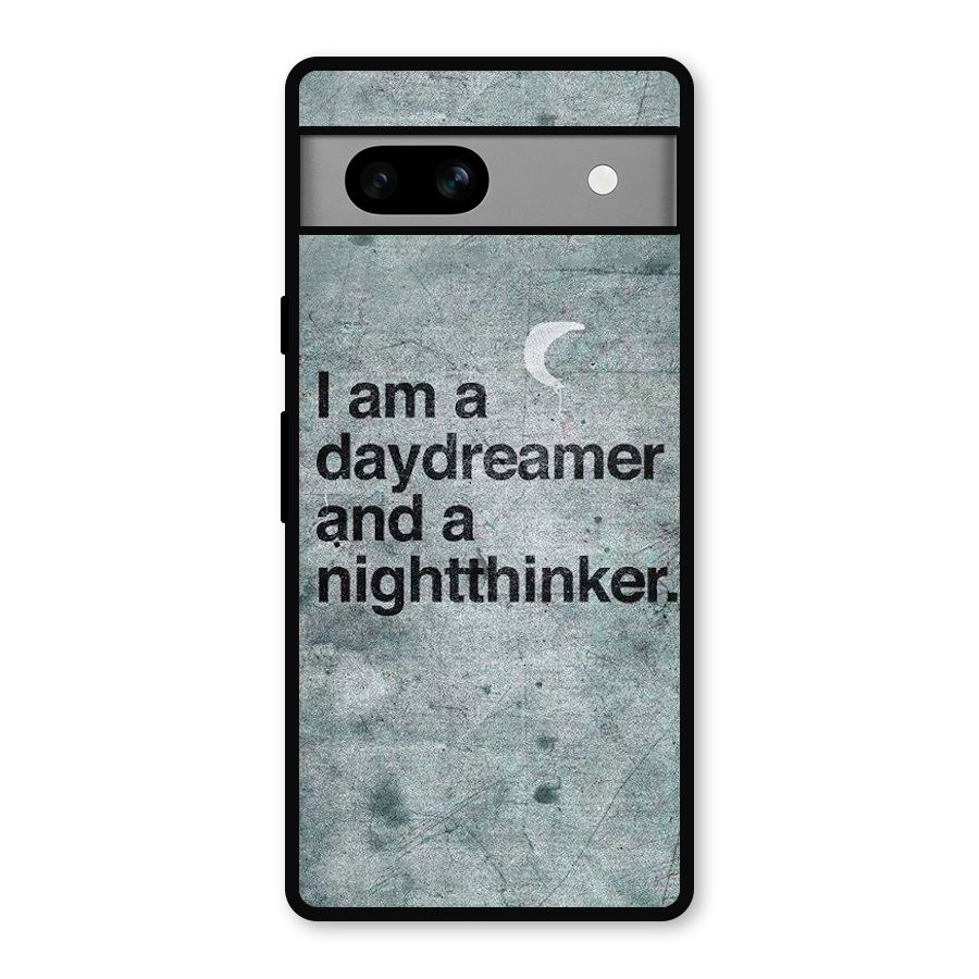 Day Dreamer Night Thinker Metal Back Case for Google Pixel 7a