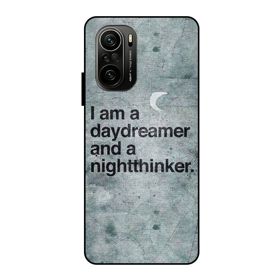 Day Dreamer Night Thinker Metal Back Case for Mi 11X Pro