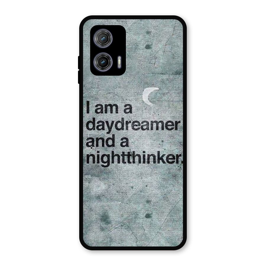 Day Dreamer Night Thinker Metal Back Case for Moto G73