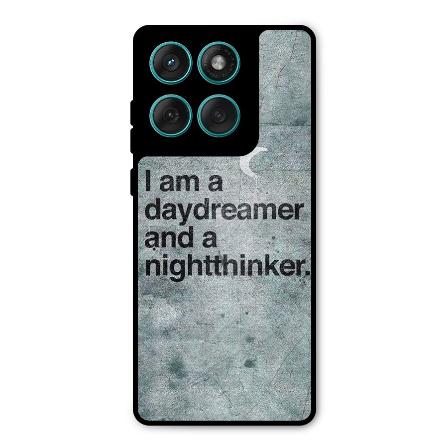 Day Dreamer Night Thinker Metal Back Case for Motorola Edge 60