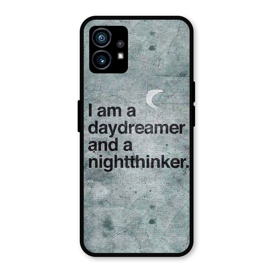 Day Dreamer Night Thinker Metal Back Case for Nothing Phone 1