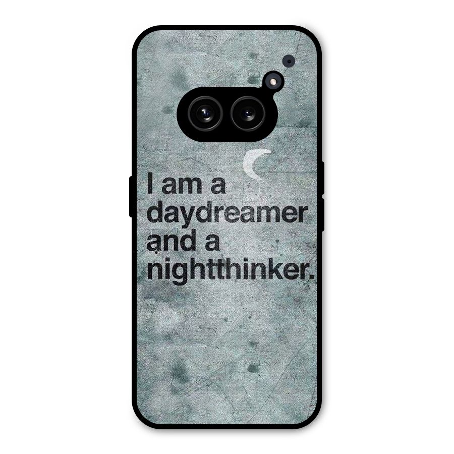 Day Dreamer Night Thinker Metal Back Case for Nothing Phone 2a Plus