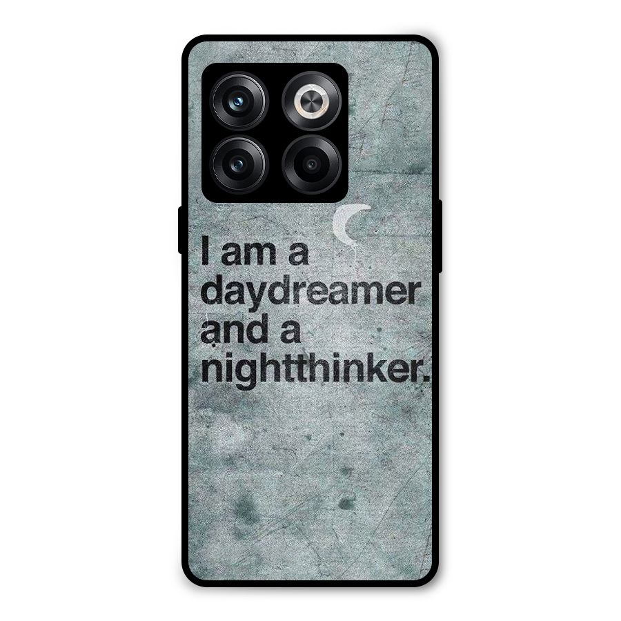 Day Dreamer Night Thinker Metal Back Case for OnePlus 10T