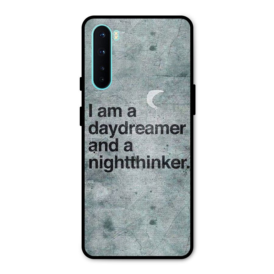 Day Dreamer Night Thinker Metal Back Case for OnePlus Nord