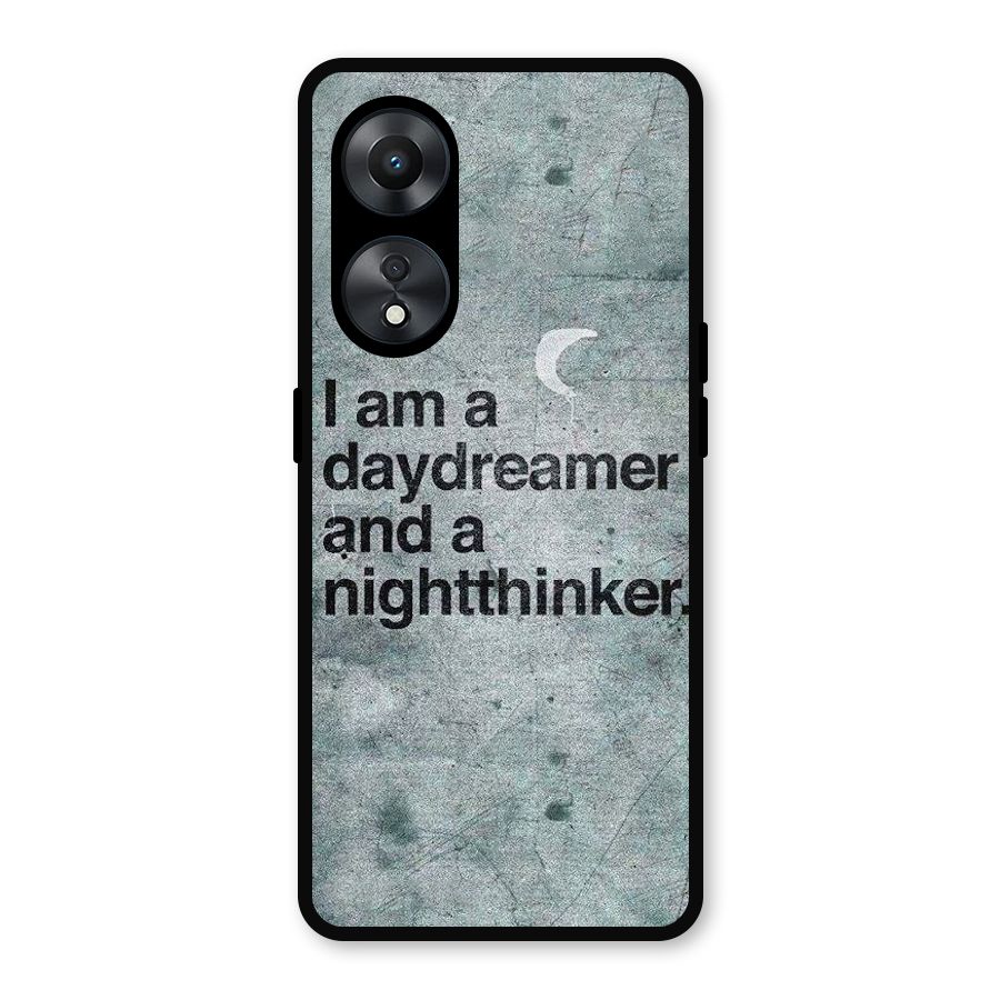 Day Dreamer Night Thinker Metal Back Case for Oppo A78