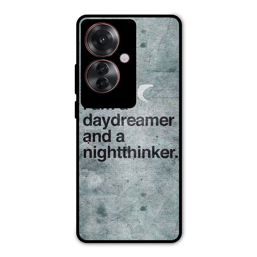 Day Dreamer Night Thinker Metal Back Case for Oppo F25 Pro