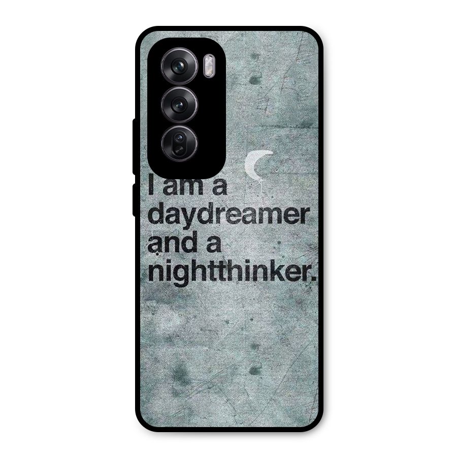 Day Dreamer Night Thinker Metal Back Case for Oppo Reno12 Pro