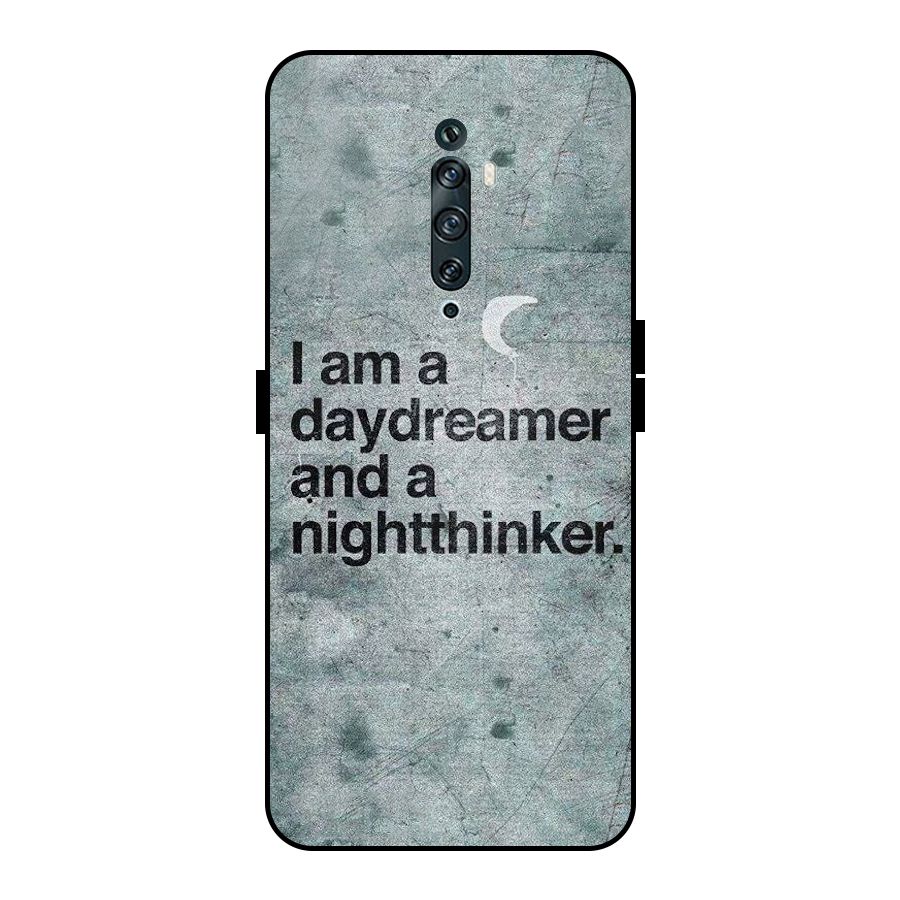 Day Dreamer Night Thinker Metal Back Case for Oppo Reno2 Z